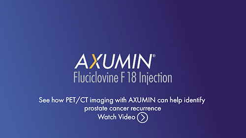 Axumin logo with link to video that demonstrates how PET/CT imaging with Axumin can help identify prostate cancer recurrence